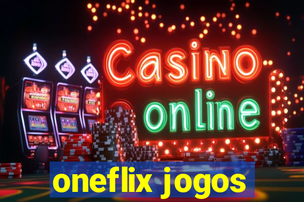 oneflix jogos